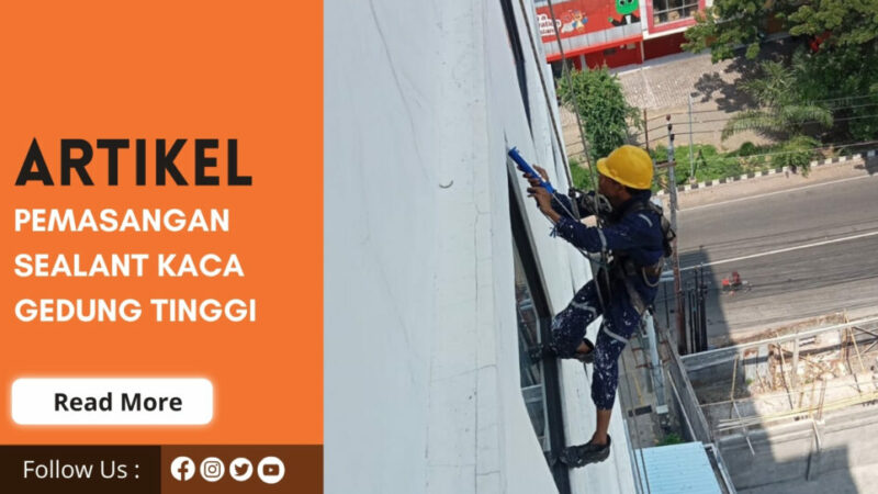 jasa pemasangan sealant gedung tinggi